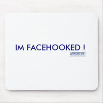 IM FACEHOOKED ! mousepads by charchar_ox IM FACEHOOKED ! mousepads