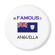 I'm Famous In ANGUILLA magnets