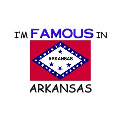 I'm Famous In ARKANSAS Tshirt by flagshirt
