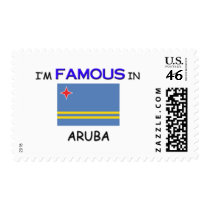 I'm Famous In ARUBA Postage Stamp