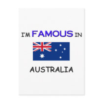 I'm Famous In AUSTRALIA postcards by flagshirt I'm Famous In AUSTRALIA postcards