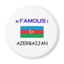 I'm Famous In AZERBAIJAN Refrigerator Magnets