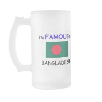 I'm Famous In BANGLADESH mugs by flagshirt I'm Famous In BANGLADESH mugs