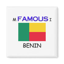 I'm Famous In BENIN magnets
