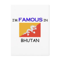 I'm Famous In BHUTAN postcards