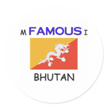 I'm Famous In BHUTAN stickers