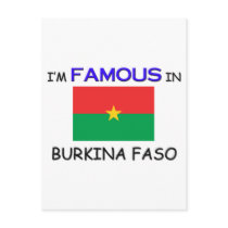 I'm Famous In BURKINA FASO postcards