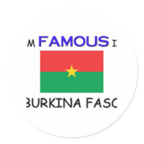 I'm Famous In BURKINA FASO stickers
