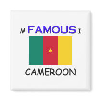 I'm Famous In CAMEROON magnets by flagshirt I'm Famous In CAMEROON magnets