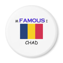 I'm Famous In CHAD magnets by flagshirt I'm Famous In CHAD magnets