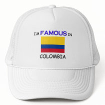 I'm Famous In COLOMBIA hats