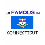 I'm Famous In CONNECTICUT