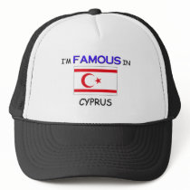 I'm Famous In CYPRUS hats