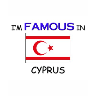 I'm Famous In CYPRUS T-shirts by flagshirt