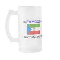 I'm Famous In EQUATORIAL GUINEA mugs