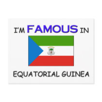I'm Famous In EQUATORIAL GUINEA postcards by flagshirt I'm Famous In EQUATORIAL GUINEA postcards