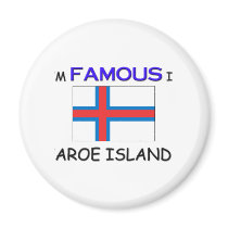 I'm Famous In FAROE ISLANDS magnets by flagshirt I'm Famous In FAROE ISLANDS magnets
