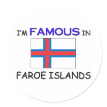 I'm Famous In FAROE ISLANDS stickers by flagshirt I'm Famous In FAROE ISLANDS stickers