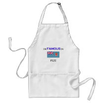 I'm Famous In FIJI aprons