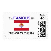 I'm Famous In FRENCH POLYNESIA postage