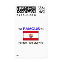 I'm Famous In FRENCH POLYNESIA postage