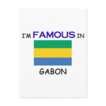I'm Famous In GABON postcards