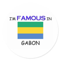 I'm Famous In GABON stickers