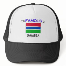 I'm Famous In GAMBIA hats by flagshirt I'm Famous In GAMBIA hats
