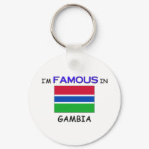 I'm Famous In GAMBIA keychains by flagshirt I'm Famous In GAMBIA keychains