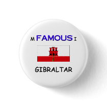 I'm Famous In GIBRALTAR buttons