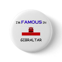 I'm Famous In GIBRALTAR buttons