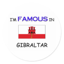 I'm Famous In GIBRALTAR stickers
