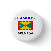 I'm Famous In GRENADA Button
