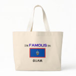 I'm Famous In GUAM bags