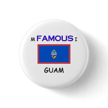 I'm Famous In GUAM buttons