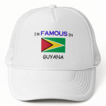 I'm Famous In GUYANA hats