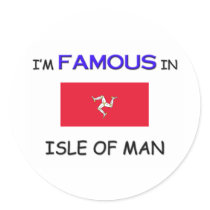 I'm Famous In ISLE OF MAN stickers