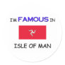 I'm Famous In ISLE OF MAN