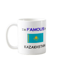 I'm Famous In KAZAKHSTAN mugs