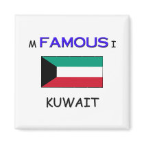I'm Famous In KUWAIT magnets by flagshirt I'm Famous In KUWAIT magnets