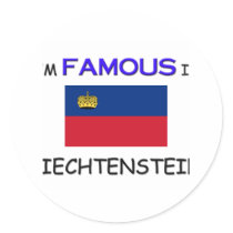 I'm Famous In LIECHTENSTEIN stickers