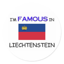 I'm Famous In LIECHTENSTEIN stickers