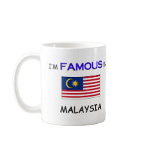 I'm Famous In MALAYSIA mugs