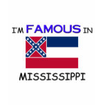 I'm Famous In MISSISSIPPI