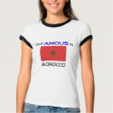 I'm Famous In MOROCCO t-shirts by flagshirt I'm Famous In MOROCCO t-shirts