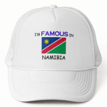I'm Famous In NAMIBIA hats