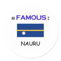 I'm Famous In NAURU stickers