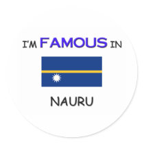 I'm Famous In NAURU stickers