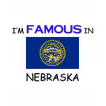 I'm Famous In NEBRASKA