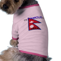 I'm Famous In NEPAL pet clothing by flagshirt I'm Famous In NEPAL pet clothing
